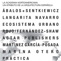 B13- LA ACADEMIA NORTEAMERICANA. UN TRIBUTO DE LA ARQUITECTURA ESPAÑOLA